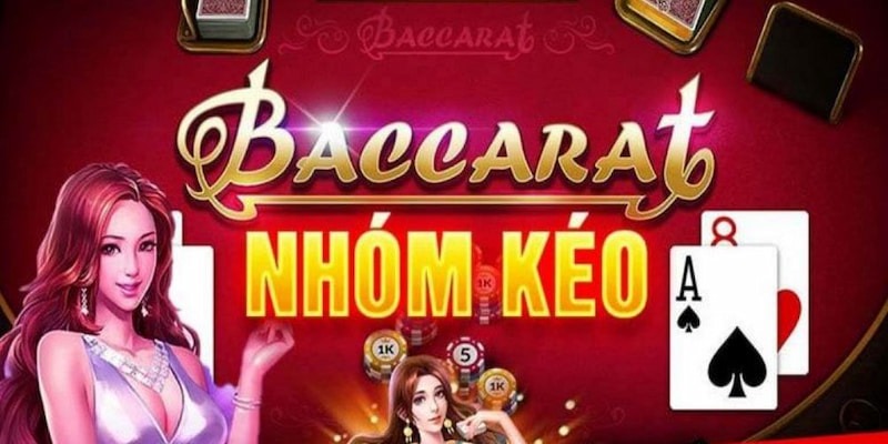 Sự Thật Về Nhóm Kéo Baccarat – Khám Phá Để Chiến Thắng 7 Ưu thế nổi bật của nhóm kéo baccarat
